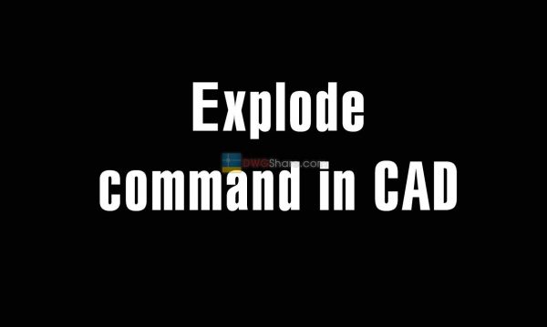 5 years ago
                

                
             496Explode command in CAD