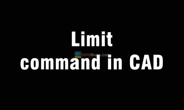 5 years ago
                

                
             377Limit command in CAD – Drawing space limit command