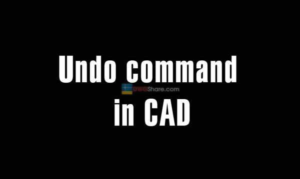 5 years ago
                

                
             483Undo command in CAD – The command to cancel a command that has been done