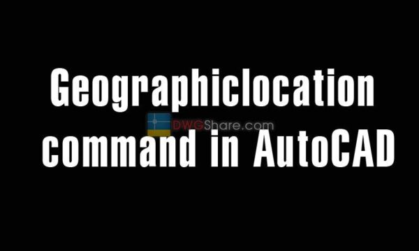 5 years ago
                

                
             343Geographiclocation command in AutoCAD – Set up the parallel of latitude and the meridian