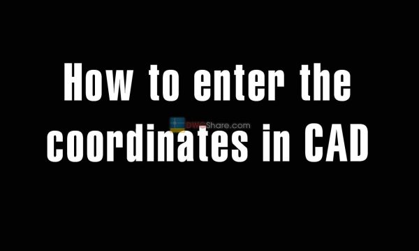 5 years ago
                

                
             1,491How to enter the coordinates in CAD and detailed examples