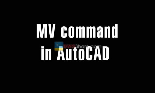 MV command in AutoCAD – Mview command – Create the moving viewports