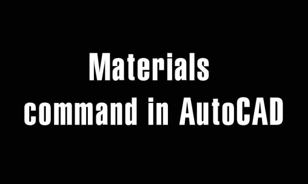 Materials command in AutoCAD – Materials window