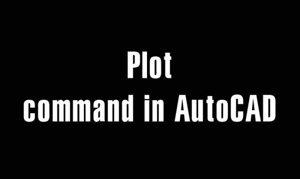 5 years ago
                

                
             542Plot command in AutoCAD – Print the 3D drawing