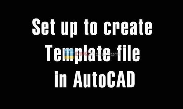 5 years ago
                

                
             892Set up to create Template file in AutoCAD