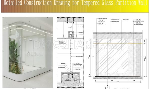 11 months ago
                

                
             2,320563. Free Download Detailed Construction Drawing for Tempered Glass Partition Wall