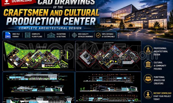 53. Download CAD Drawings of the Craftsmen and Cultural Production Center