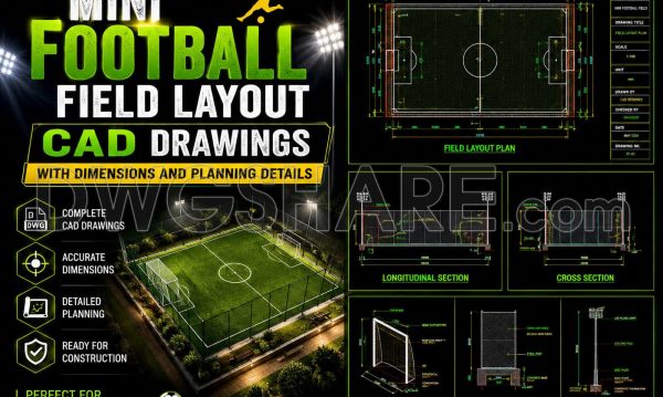 2 months ago
                

                
             31443. Mini Football Field Layout CAD Drawings with Dimensions and Planning Details